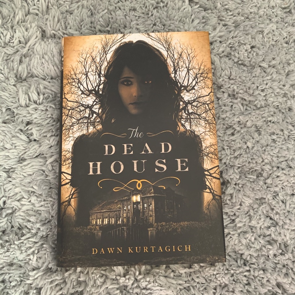 the dead house by dawn kurtagich